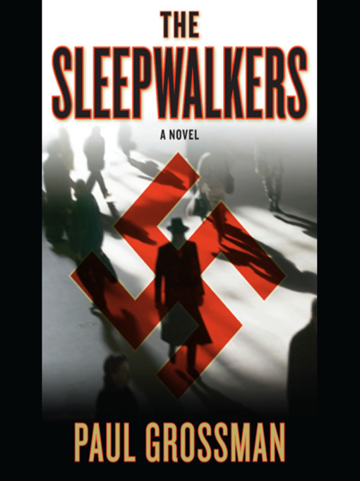 Title details for The Sleepwalkers by Paul Grossman - Available